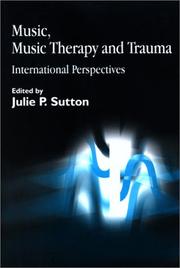 Music, music therapy and trauma : international perspectives