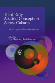 Third party assisted conception across cultures : social, legal, and ethical perspectives