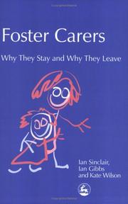 Foster carers : why they stay and why they leave