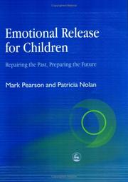 Cover of: Emotional Release for Children: Repairing the Past, Preparing the Future