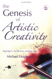 The genesis of artistic creativity : Asperger's syndrome and the arts