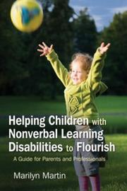 Cover of: Helping Children With Nonverbal Learning Disabilities to Flourish by Marilyn Martin