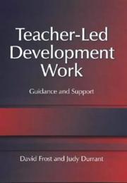 Teacher-led development work : guidance and support
