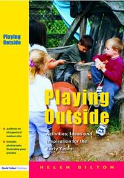 Cover of: Playing Outside: Activities, Ideas and Inspiration for the Early Years