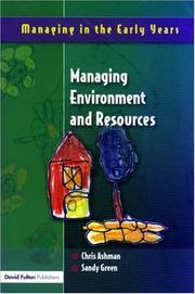 Managing environment and resources