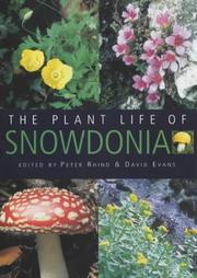 The plant life of Snowdonia : including the fungi and lichens