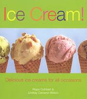 Ice cream! : delicious ice creams for all occasions