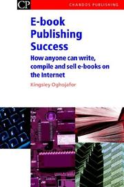 Cover of: E-Book Publishing Success: How Anyone Can Write, Compile and Sell E-Books on the Internet (Chandos Information Professional)