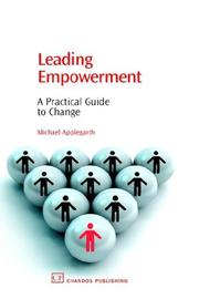 Leading empowerment : a practical guide to change