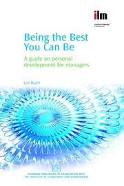 Being the best you can be : a guide on personal development for managers