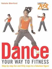 Cover of: Dance Your Way to Fitness: Step-By-Step Fun and Flirty Ways to a Fabulous Figure (Zest Magazine)