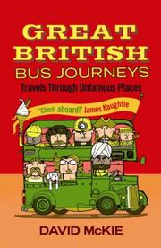 Cover of: Great British Bus Journeys - Travels Through Unfamous Places
