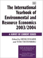 Cover of: The International Yearbook of Environmental and Resource Economics 2003/2004: A Survey of Current Issues (New Horizons in Environmental Economics)