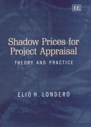 Shadow prices for project appraisal : theory and practice