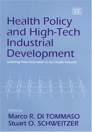 Health policy and high-tech industrial development : learning from innovation in the health industry