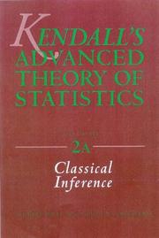 Kendall's advanced theory of statistics. Vol.2A, Classical inference and the linear model