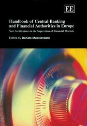 Cover of: Handbook of Central Banking And Financial Authorities in Europe: New Architectures in the Supervision of Financial Markets (Elgar Original Reference)
