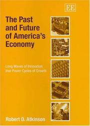 The past and future of America's economy : long waves of innovation that power cycles of growth