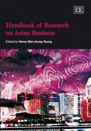 Cover of: Handbook of Research on Asian Business (Elgar Original Reference) by Henry Wai-Chung Yeung