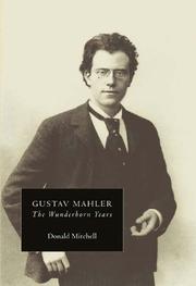 Cover of: Gustav Mahler: The Wunderhorn Years : Chronicles and Commentaries