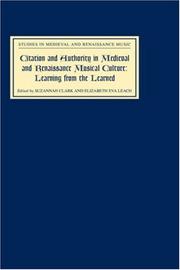 Cover of: Citation and authority in medieval and Renaissance musical culture by edited by Suzannah Clark and Elizabeth Eva Leach.