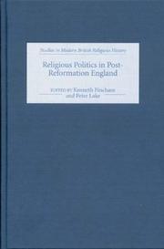 Religious politics in post-Reformation England : essays in honour of Nicholas Tyacke