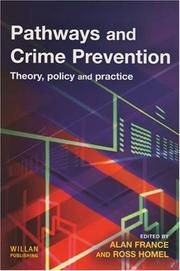 Pathways and crime prevention : theory, policy, and practice