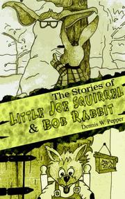 The stories of Little Joe Squirrel & Bob Rabbit