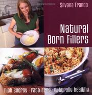 Natural born fillers : high energy, fast food, naturally healthy