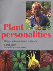 Plant personalities : choosing and growing plants by character