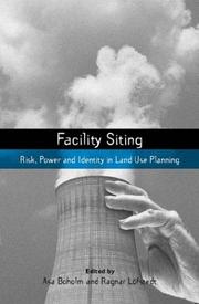 Facility siting : risk, power and identity in land use planning