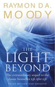 The light beyond by Raymond A. Moody