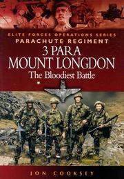 3 Para, Mount Longdon : the bloodiest battle