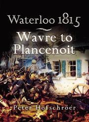 Waterloo 1815 : Wavre, Plancenoit and the race to Paris