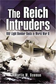 The Reich intruders : RAF light bomber raids in World War II