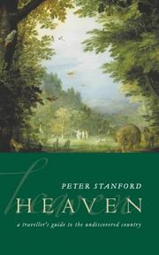 Heaven : a traveller's guide to the undiscovered country