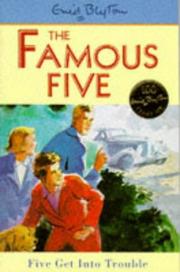 Cover of: Five Get into Trouble (Famous Five) by Enid Blyton