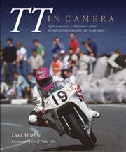 Cover of: TT in Camera: A photographic celebration of the world's greatest motorcycle road races