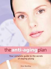 The anti-ageing plan : your complete guide to the secrets of staying young