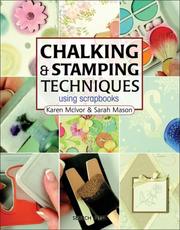 Cover of: Chalking & Stamping Techniques: Using Scrapbooks (Step-By-Step Scrapbooking)