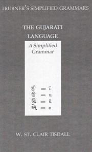Cover of: The Gujarati language: a simplified grammar