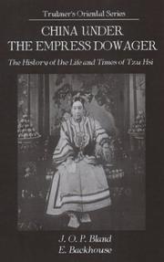 China under the empress dowager by John Otway Percy Bland