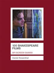 Cover of: 100 Shakespeare Films (Bfi Screen Guides) by Daniel Rosenthal