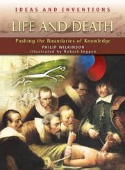 Life and death : pushing the boundaries of knowledge