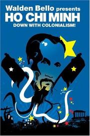 Down with colonialism! : Ho Chi Minh