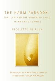 The harm paradox : tort law and the unwanted child in an era of choice