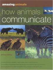 Cover of: Amazing Animals: How Animals Communicate (Amazing Animals)