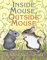 Cover of: Inside mouse, outside mouse by Lindsay Barrett George