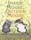Cover of: Inside mouse, outside mouse