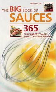Cover of: The Big Book of Sauces: 365 Quick and Easy Sauces, Salsas, Dressings, and Dips ("The Big Book of...")